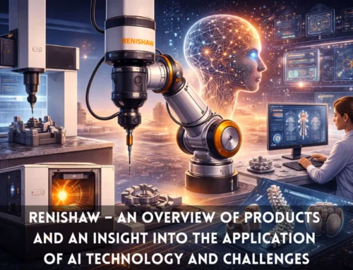 Renishaw – An Overview of Products and an Insight into the Application of AI Technology and Challenges
